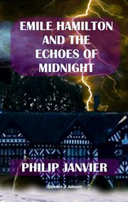 Emile hamilton and the echoes of midnight cover image