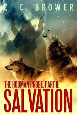 Cover image for The Hooman Probe, Part II: Salvation