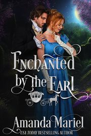 Enchanted by the Earl : Fabled Love cover image