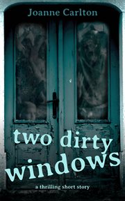 Two dirty windows cover image