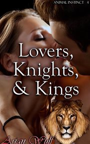 Lovers, knights, & kings cover image