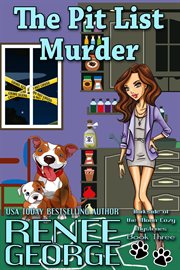 The Pit List Murder : A Barkside of the Moon Cozy Mystery, #3 cover image