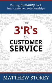The 3 'r's of customer service cover image
