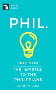 Notes on the epistle to the philippians. New Testament Bible Commentary Series cover image