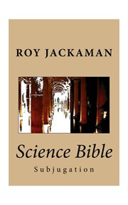 Science bible - subjugation cover image