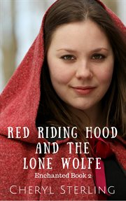 Red riding hood and the lone wolfe cover image