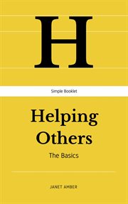 Helping others: the basics. The Basics cover image