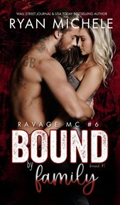 Bound by Family : Ravage MC Bound cover image
