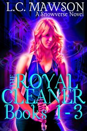 The royal cleaner: books 1-3 cover image