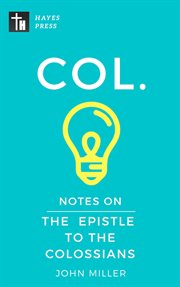 Notes on the epistle to the colossians cover image