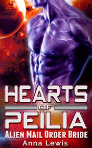 Hearts of peilia. Alien Mail Order Bride Romance cover image
