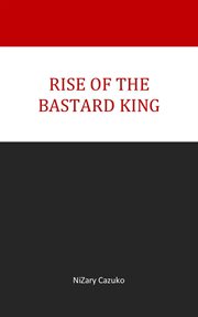 Rise of the bastard king cover image