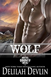 Wolf : a Montana bounty hunters story cover image