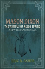 Mason Dixon : The Wampus of Reeds Spring. Mason Dixon cover image
