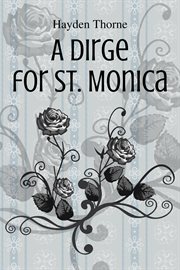 A dirge for st. monica cover image