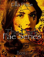 The dark fae series: book 1 cover image