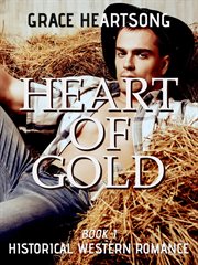 Historical western romance: heart of gold cover image