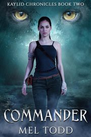 Commander. Kaylid chronicles cover image