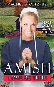 Amish love be true cover image