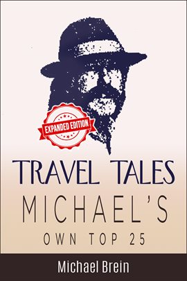 Cover image for Travel Tales: Michael's Own Top 25