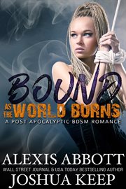 Bound as the World Burns cover image