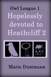 Hopelessly devoted to heathcliff 2 cover image