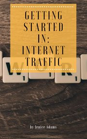Getting started in: internet traffic cover image