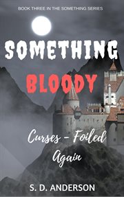 Something Bloody Curses, Foiled Again cover image