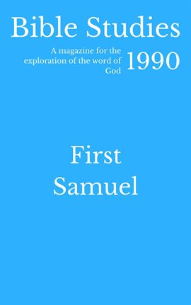 Cover image for Bible Studies 1990 - First Samuel