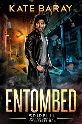 Cover image for Entombed: a Spirelli Paranormal Investigations Novel