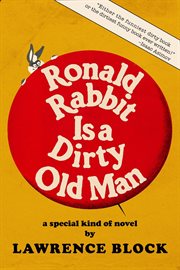 Ronald Rabbit is a dirty old man cover image