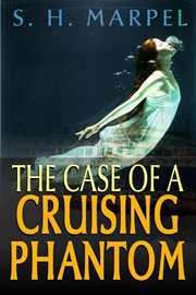 The case of a cruising phantom cover image