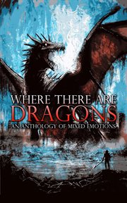 Where there are dragons cover image