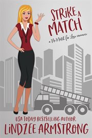 Strike a Match : No Match for Love cover image