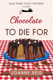 Chocolate to die for cover image