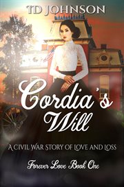 Cordia's will: a civil war story of love and loss cover image