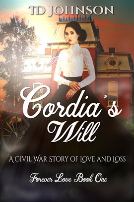 Cover image for Cordia's Will: A Civil War Story of Love and Loss