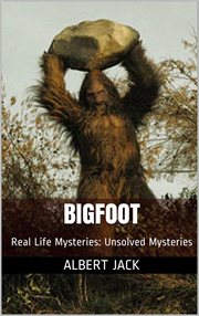 Bigfoot: unsolved mysteries cover image