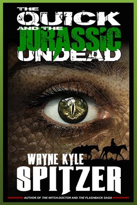 Cover image for The Quick and the (Jurassic) Undead