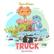 Tim and finn the dragon twins: the missing truck cover image