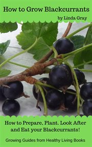 How to grow blackcurrants cover image