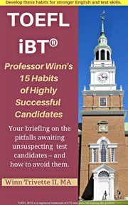 Professor Winn's 15 habits of highly successful TOEFL iBT® candidates cover image