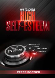 How to achieve high self-esteem cover image