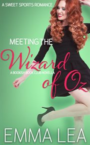 Meeting the wizard of oz cover image