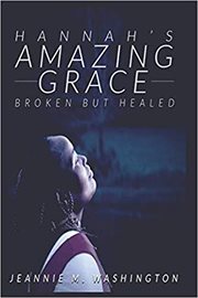 Hannahs amazing grace broken but healed cover image