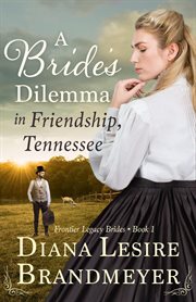A Bride's Dilemma in Friendship, Tennesse cover image