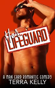 Her Lifeguard : Man Card cover image
