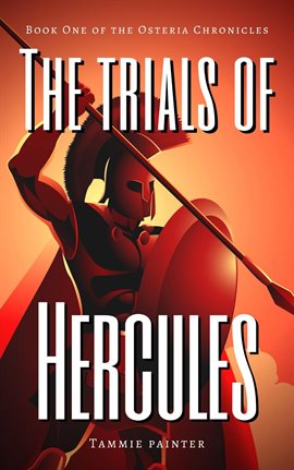 Cover image for The Trials of Hercules: Book One of the Osteria Chronicles