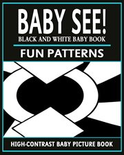 Baby see!: fun patterns cover image