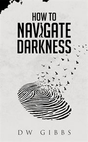 How to navigate darkness cover image